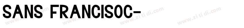 sans francisoc字体转换 sans francisoc字体转换